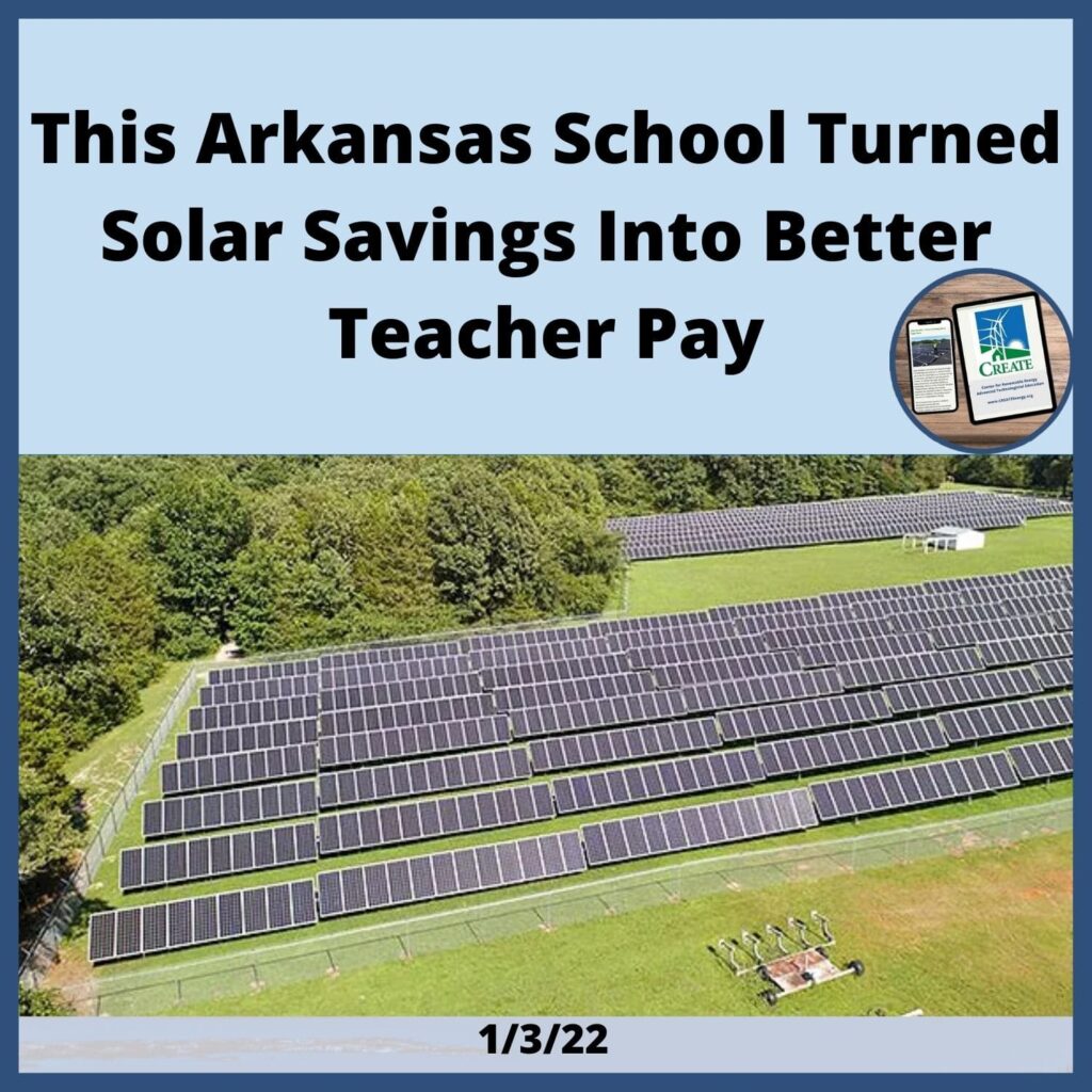 View the News Post, "This Arkansas School Turned Solar Savings Into Better Teacher Pay" - 1/3/22