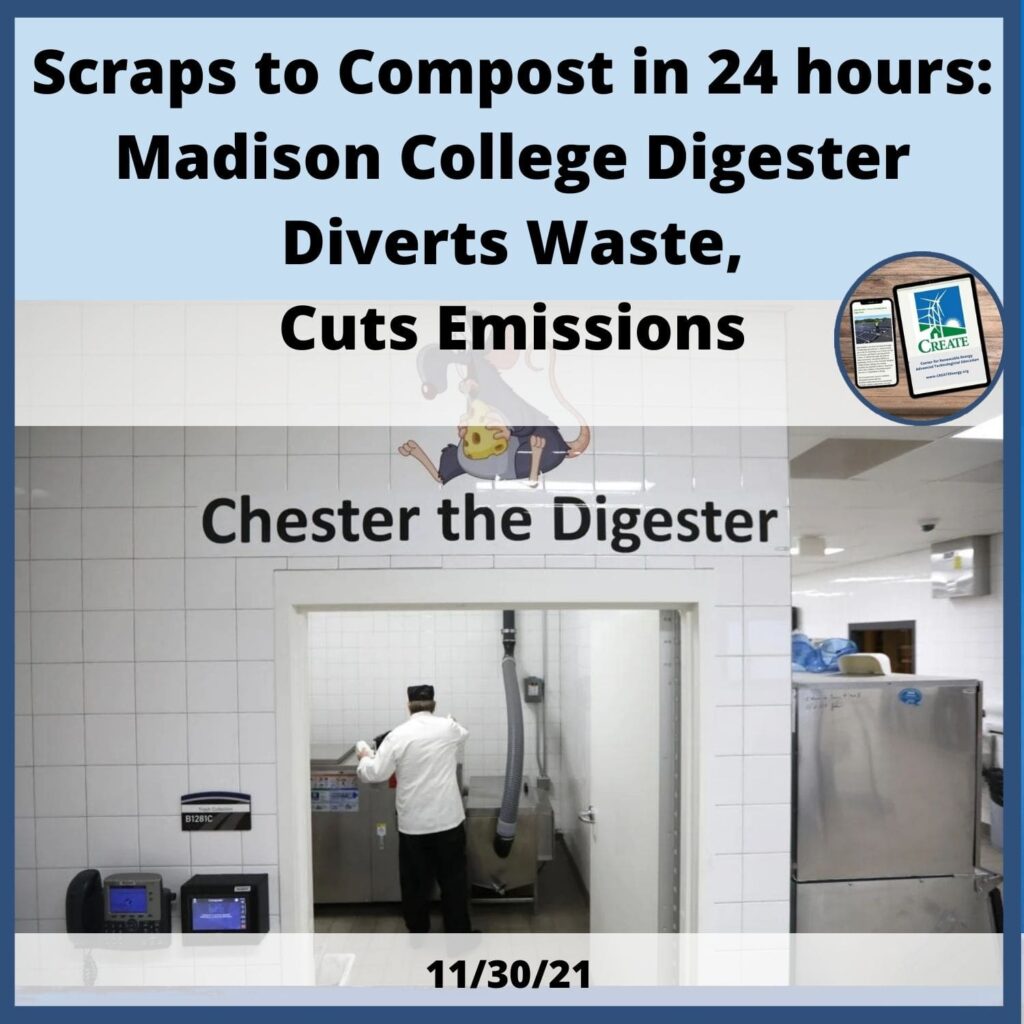 View the News Post, "Scraps to Compost in 24 Hours: Madison College Digester Diverts Waste, Cuts Emissions" - 11/30/21