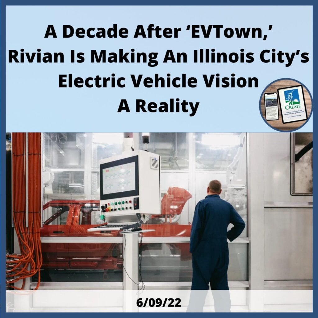 A Decade After "'EVTown', Rivian is Making an Illnois City's Electric Vehicle Vision a Reality