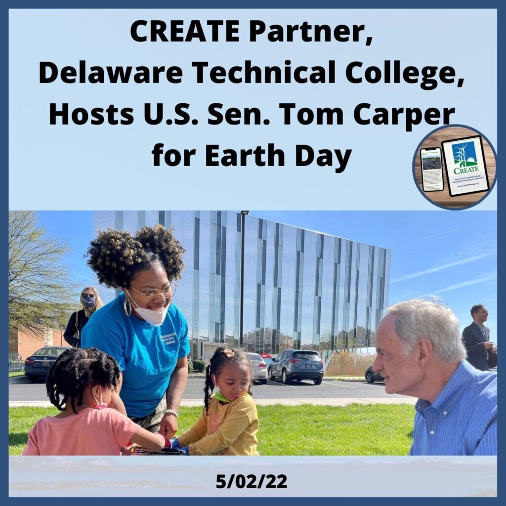 CREATE Partner, Delaware Technical College Hosts U.S. Sen. Tom Carper for Earth Day