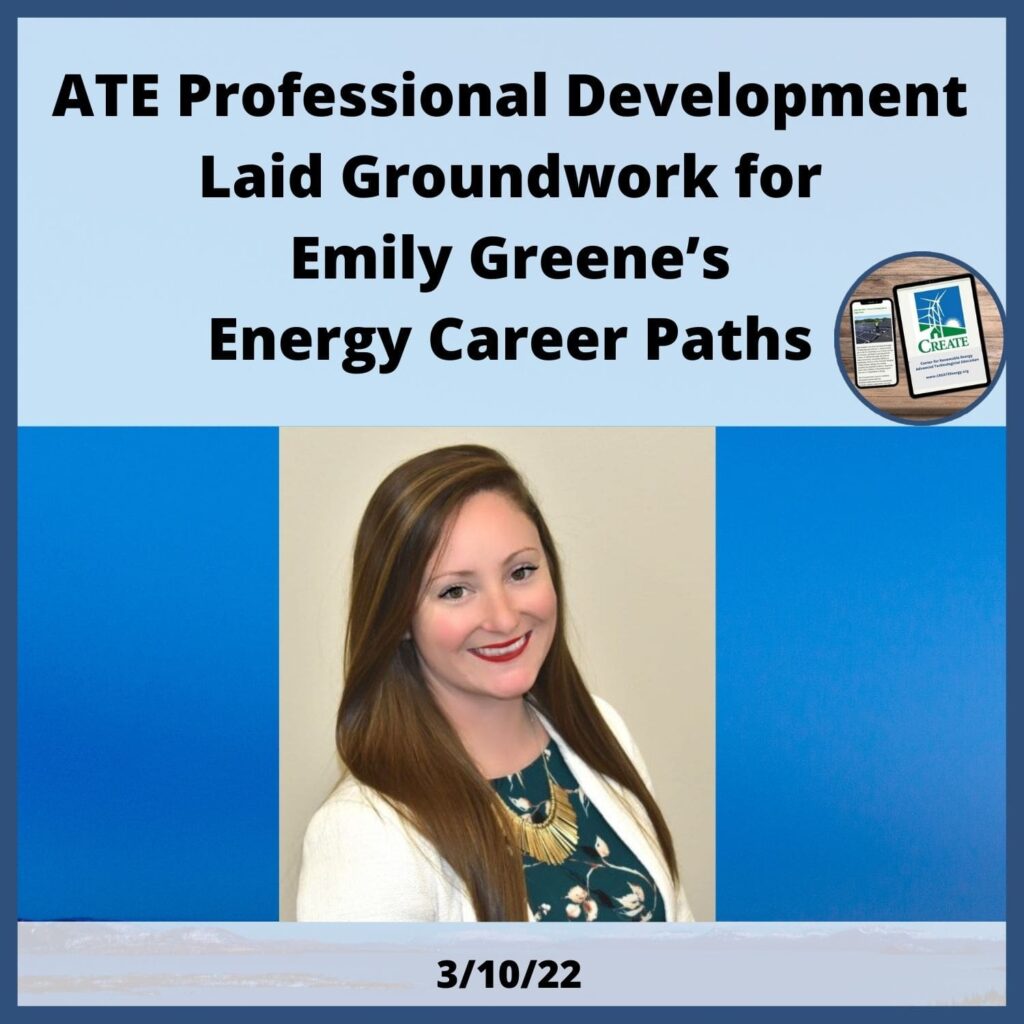 View the News Post, "ATE Professional Development Laid Groundwork for Emily Greene’s Energy Career Paths" - 3/10/22
