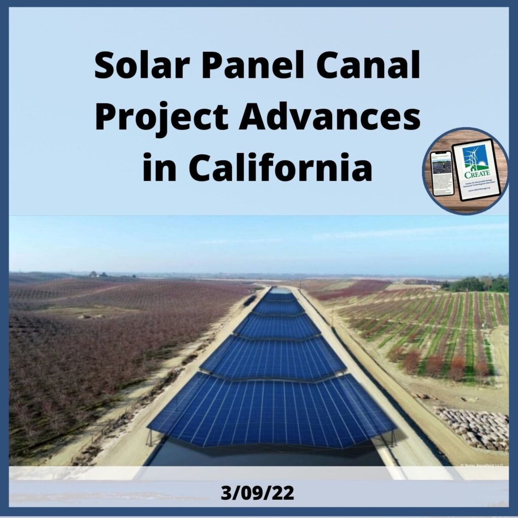 View the News Post, "Solar Panel Canal Project Advances in California" - 3/9/22