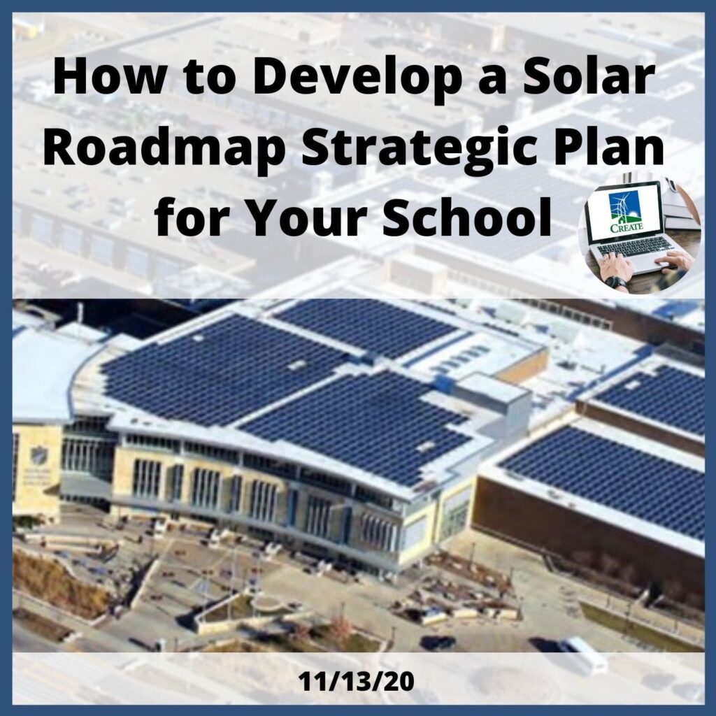 How to Develop a Solar Roadmap Strategic Plan for Your School Webinar - 11/13/20