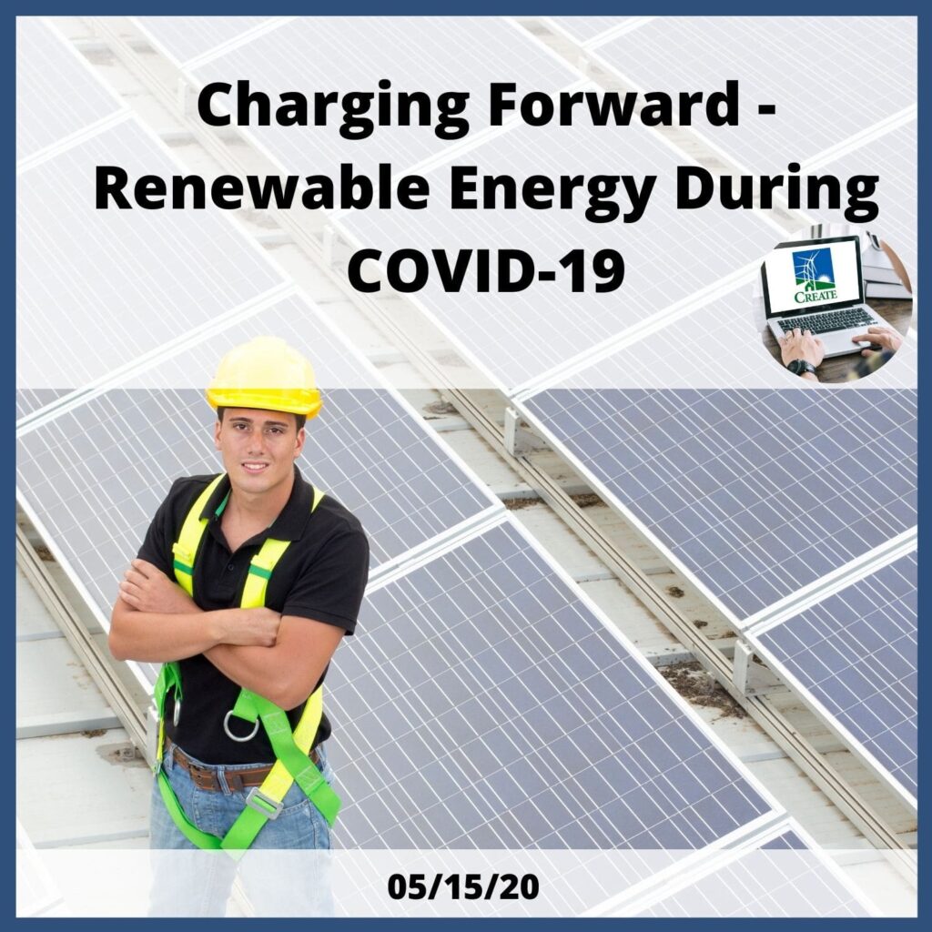 Charging Forward - Renewable Energy During COVID-19 Webinar - 5/15/20