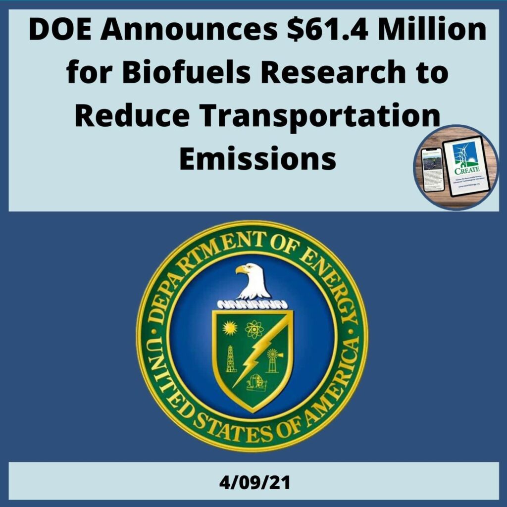 View the News Post, "DOE Announces $61.4 Million for Biofuels Research" - 4/9/21