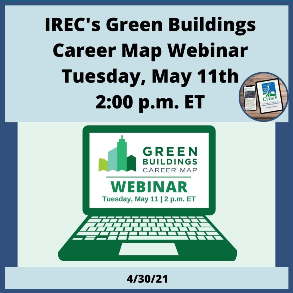 View the News Post, "IREC's Green Buildings Career Map Webinar, Tuesday May 11th 2:00 pm ET"