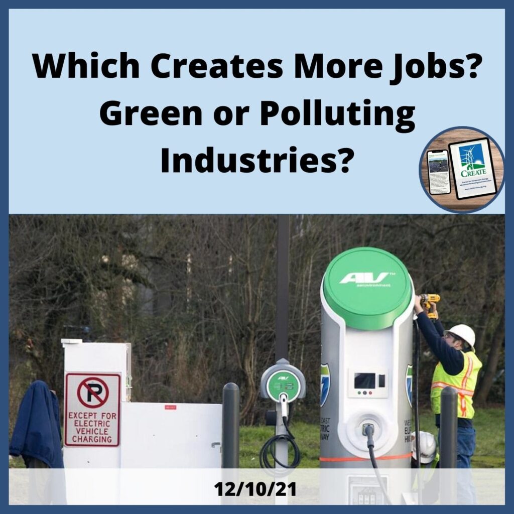 View the News Post, "Which creates more jobs? Gree or Polluting industries?" - 12/10/21
