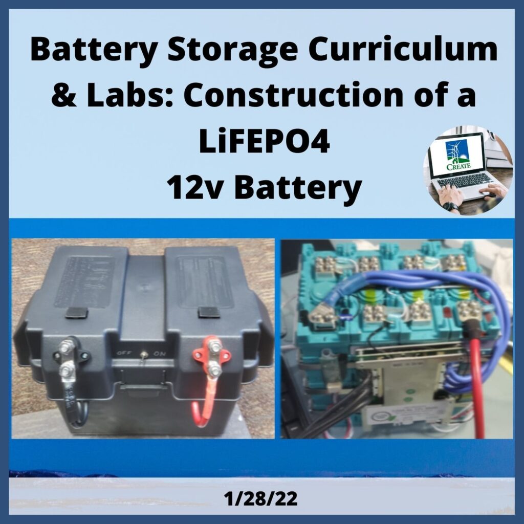 Battery Storage Curriculum & Labs: Construction of a LIFEP04 12v Battery Webinar - 1/28/22