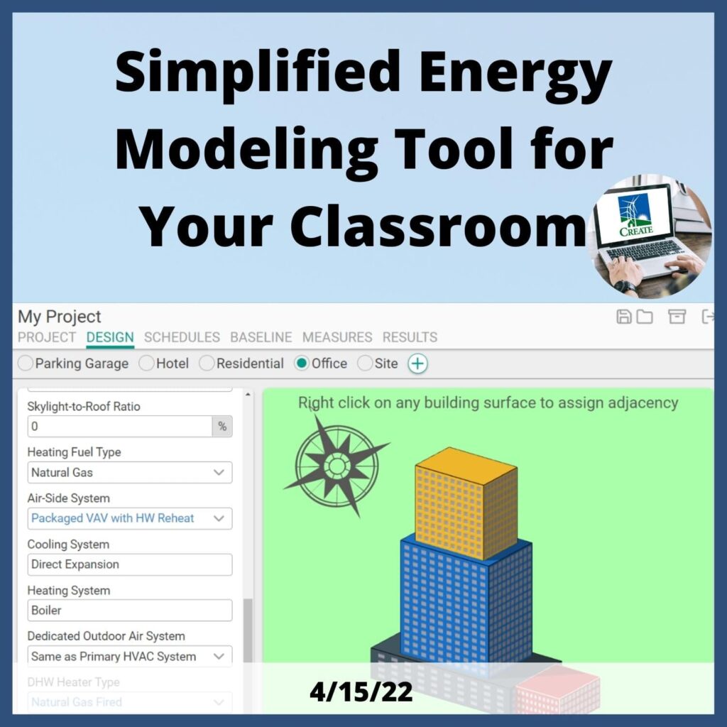 Simplified Energy Modeling Tool for Your Classroom Webinar - 4/15/22