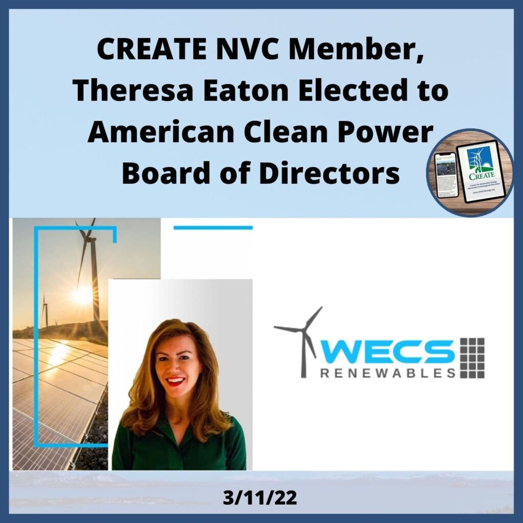 View the News Post, "CREATE NVC Member, Theresa Eaton Elected to American Clean Power Board of Directors" - 3/11/22