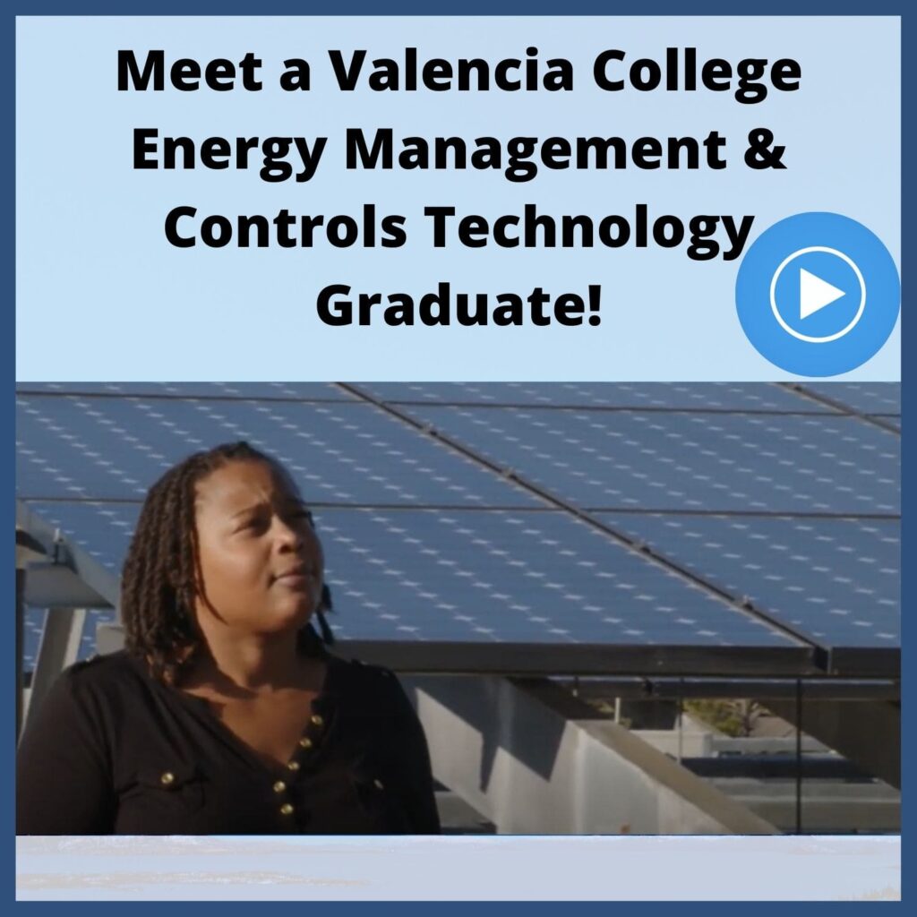 Meet a Valencia College Energy Management & Controls Technology Graduate! Video
