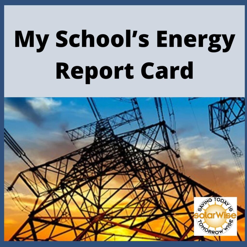 My School's Energy Report Card. Electric Tower. Solarwise Logo