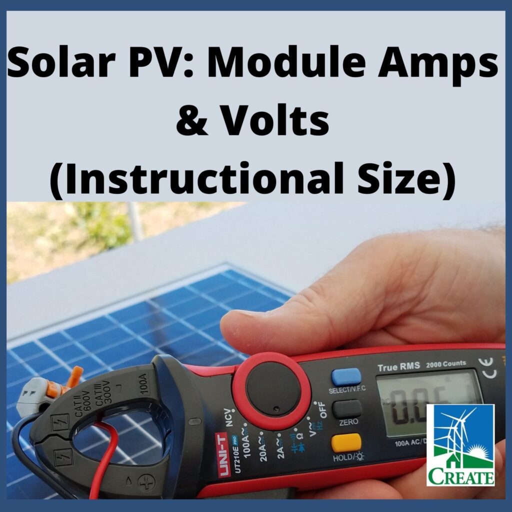 Solar PV: Module Amps & Volts Instructional Size - Panel and monitor - CREATE logo.