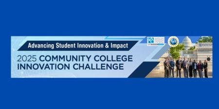 America Association of Community College Innovation Challenge 2025 with Students at White House. AACC logo and NSF logo.