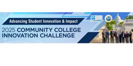 American Association of Community College Innovation Challenge 2025. Students at Whitehouse and AACC logo and NSF logo.